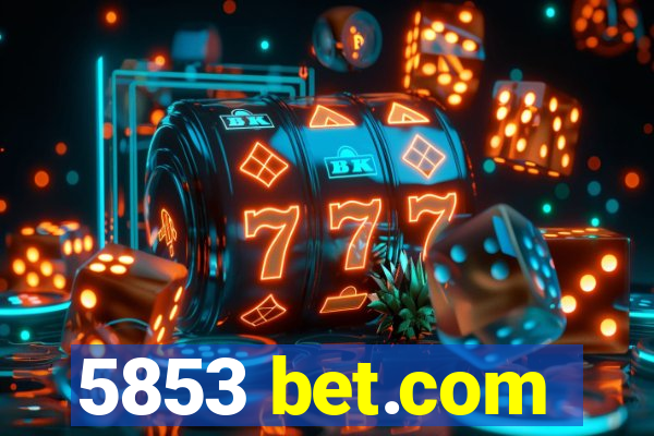 5853 bet.com